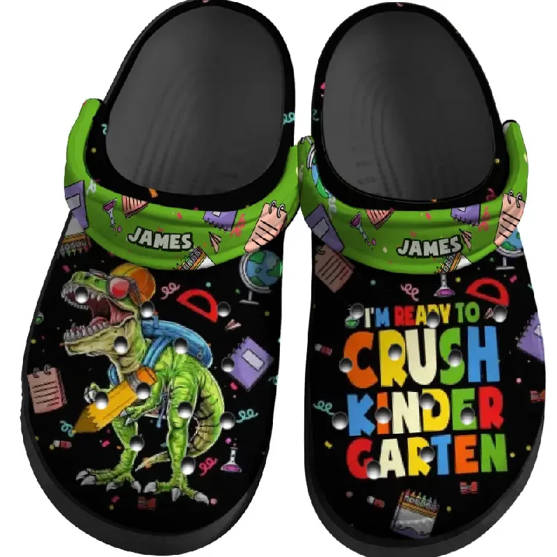 Dinosaur Clogs Back To School I'm Ready To Crush Personalized Gift For Kid